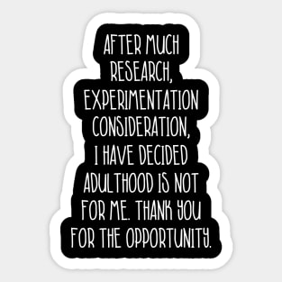 After Much Research Experimentation Consideration Sarcastic Shirt , Womens Shirt , Funny Humorous T-Shirt | Sarcastic Gifts Sticker